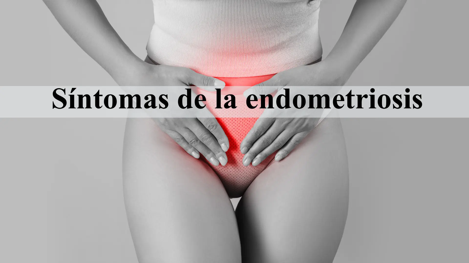 síntomas de la endometriosis